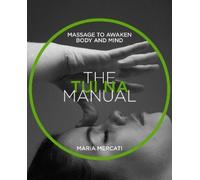 Maria Mercati The Tui-Na Manual (Tascabile)