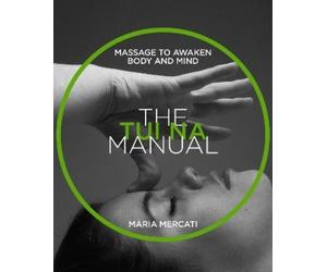 Maria Mercati The Tui-Na Manual (Tascabile)