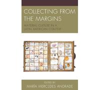 María Mercedes Andrade Collecting from the Margins (Tascabile)