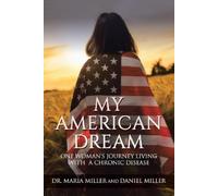 Maria Miller Daniel Miller My American Dream (Tascabile)