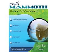 Maria Miller Math Mammoth Grade 3-B Worktext (Tascabile)