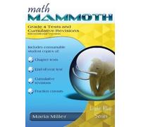 Maria Miller Math Mammoth Grade 4 Tests and Cumulative Revisions, In (Tascabile)