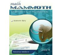 Maria Miller Math Mammoth Grade 6 Skills Review Workbook Answer Key (Tascabile)