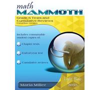 Maria Miller Math Mammoth Grade 6 Tests and Cumulative Reviews, Cana (Tascabile)