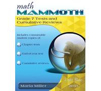 Maria Miller Math Mammoth Grade 7 Tests and Cumulative Reviews (Tascabile)