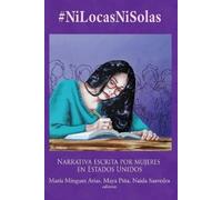 María Mínguez Arias Naida Saavedra Maya Piña #NiLocasNiSolas (Tascabile)