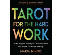 Maria Minnis Tarot for the Hard Work (Tascabile)