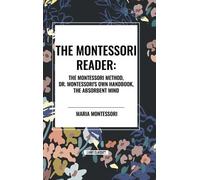 Maria Montessor Montessori Reader: The Montessori Method, Dr. (Copertina rigida)