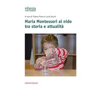 Maria Montessori al nido tra storia e attualità - Pironi Tiziana