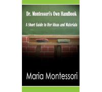 Maria Montessori Dr. Montessori's Own Handbook (Copertina rigida)