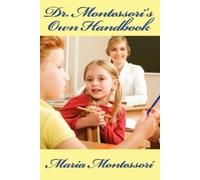 Maria Montessori Dr. Montessori's Own Handbook (Tascabile)