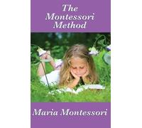 Maria Montessori The Montessori Method (Copertina rigida)