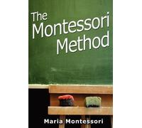 Maria Montessori The Montessori Method (Copertina rigida)