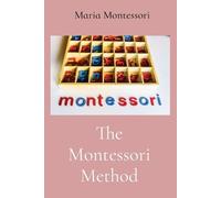 Maria Montessori The Montessori Method (Tascabile)