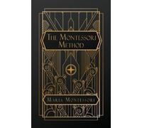 Maria Montessori The Montessori Method (Tascabile)