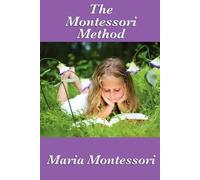 Maria Montessori The Montessori Method (Tascabile)