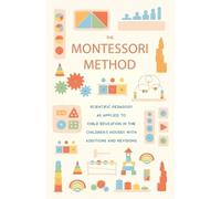 Maria Montessori The Montessori Method (Tascabile)