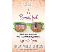 Maria Morera Johnson A Beautiful Second ACT (Tascabile)