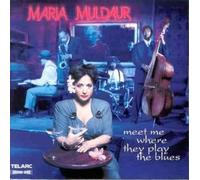 Maria Muldaur - Meet Me Where they Play the Blues