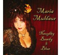 Maria Muldaur Naughty Bawdy and Blue (CD) Album