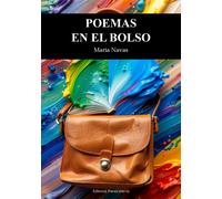 María Navas Sánchez POEMAS EN EL BOLSO: 1 (Poesía eres tú)