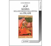 Maria nella devozione e nella pittura dell'Islam