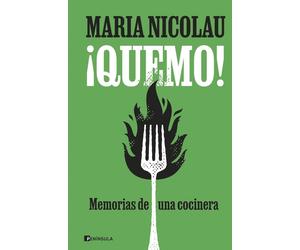 Maria Nicolau Ana Camallon ¡Quemo: Memorias de una cocinera (CULTUR (Tascabile)
