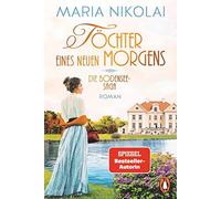 Maria Nikolai Töchter eines neuen Morgens: Roman. Das große e (Copertina rigida)