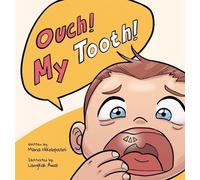 Maria Nikolopoulos Ouch My Tooth (Copertina rigida)
