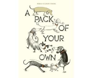 Maria Nilsson Thore A Pack of Your Own (Copertina rigida)