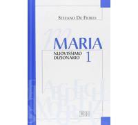 Maria. Nuovissimo dizionario. Vol. 1