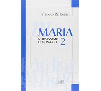 Maria. Nuovissimo dizionario. Vol. 2