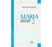 Maria. Nuovissimo dizionario. Vol. 2