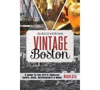 Maria Olia Discovering Vintage Boston (Tascabile) Discovering Vintage