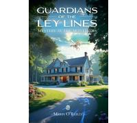 Maria O'Reilly Guardians of the Ley Lines (Tascabile)