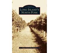 Maria Orlando Pietromonaco Long Island's North Fork (Copertina rigida)