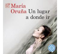 María Oruña David Robles Planeta Audio Un lugar a donde ir (Tascabile)
