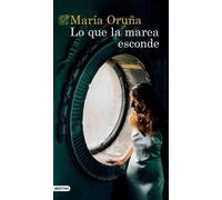 María Oruña Lo Que La Marea Esconde (Tascabile)