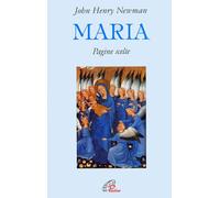 Maria. Pagine scelte [Paperback] [Oct 05, 1999] Newman, John Henry; Boyce, P. an