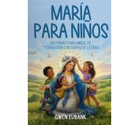 María para Niños:: Historias, Fe y Sopas de Letras