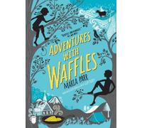 Maria Parr Adventures with Waffles (Tascabile)