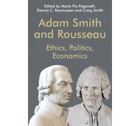 Maria Pia Paganelli Adam Smith and Rousseau (Copertina rigida)