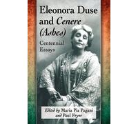 Maria Pia Pagani Eleonora Duse and Cenere (Ashes) (Tascabile)