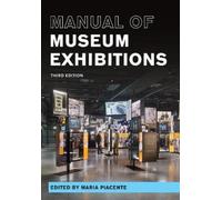 Maria Piacente Manual of Museum Exhibitions (Copertina rigida)