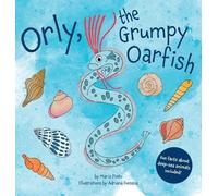 Maria Pinto Orly, the Grumpy Oarfish (Copertina rigida) Deep Sea Friends