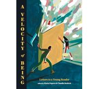 Maria Popova A Velocity of Being (Copertina rigida)