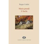 Maria prendi il fucile