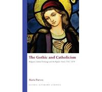 Maria Purves The Gothic and Catholicism (Copertina rigida)
