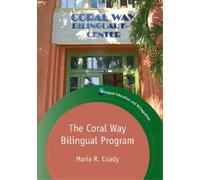 Maria R. Coady The Coral Way Bilingual Program (Tascabile)