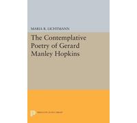 Maria R. Lichtmann The Contemplative Poetry of Gerard Manley Hopkins (Tascabile)